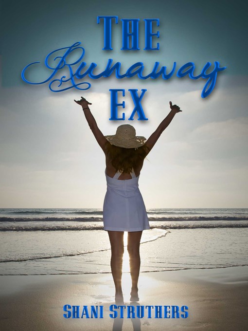 Title details for The Runaway Ex by Shani Struthers - Wait list